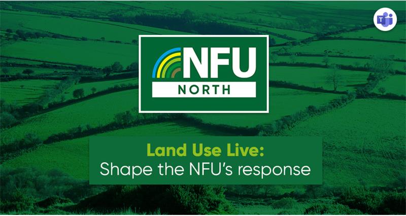 Green background with the NFU logo and words 'webinar underneath it'. In a green box at the bottom are the words 'Land Use Live: Shape the NFU's response'